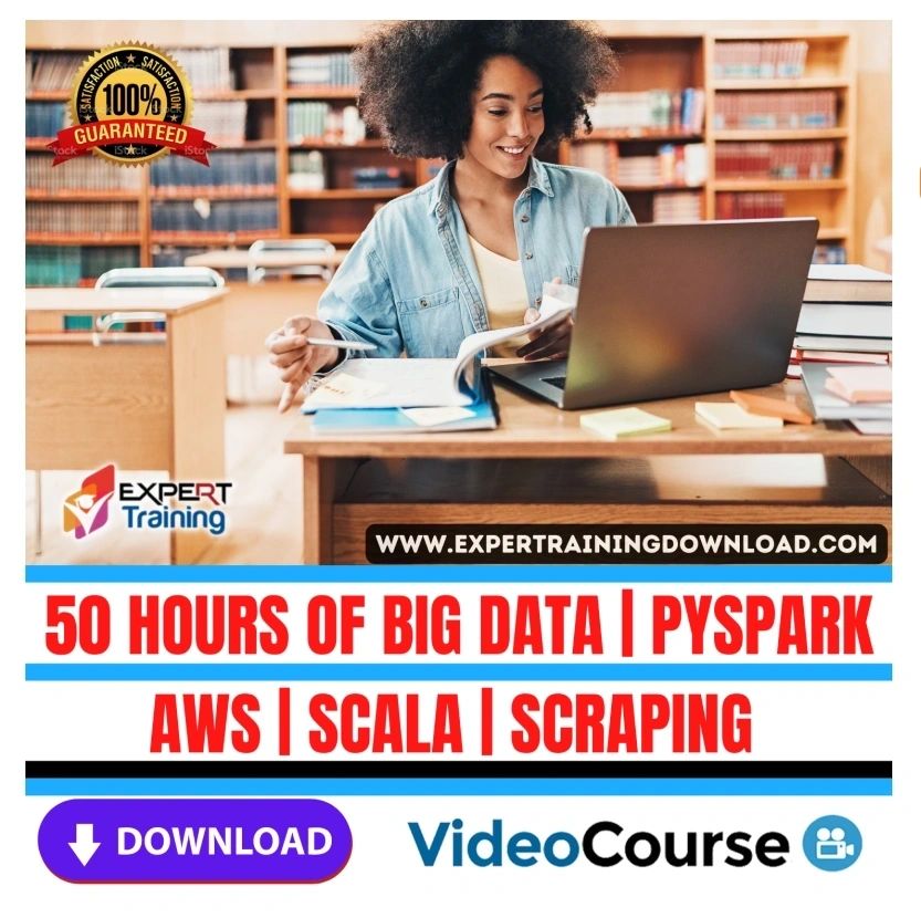 50 Hours of Big Data, PySpark, AWS, Scala, and Scraping Online Course